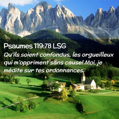 Picture 02 - Psaumes 119:78 LSG - Qu'ils soient confondus, les orgueilleux qui - Bible Verse Picture