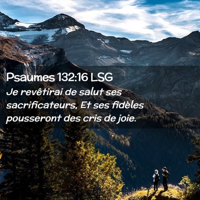 Picture 02 - Psaumes 132:16 LSG - Je revêtirai de salut ses sacrificateurs, Et ses - Bible Verse Picture