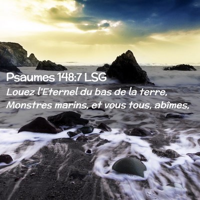 Picture 02 - Psaumes 148:7 LSG - Louez l'Eternel du bas de la terre, Monstres - Bible Verse Picture
