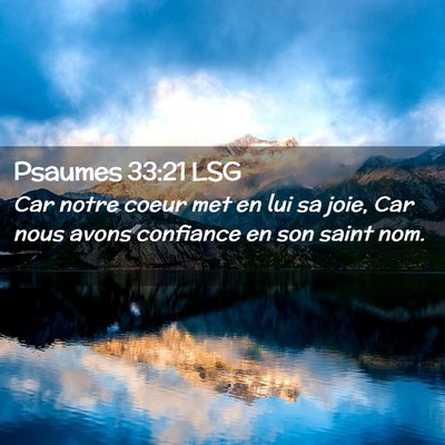 Picture 02 - Psaumes 33:21 LSG - Car notre coeur met en lui sa joie, Car nous - Bible Verse Picture