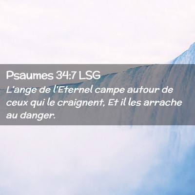 Picture 02 - Psaumes 34:7 LSG - L'ange de l'Eternel campe autour de ceux qui le - Bible Verse Picture