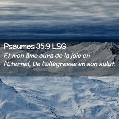 Picture 02 - Psaumes 35:9 LSG - Et mon âme aura de la joie en l'Eternel, De - Bible Verse Picture