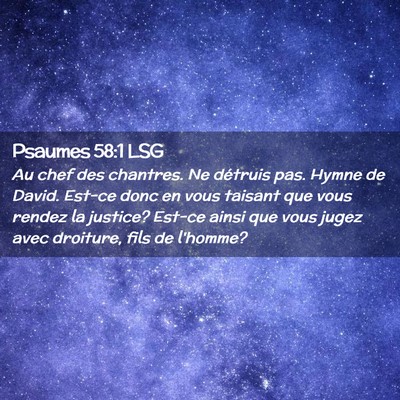 Picture 02 - Psaumes 58:1 LSG - Au chef des chantres. Ne détruis pas. Hymne de - Bible Verse Picture