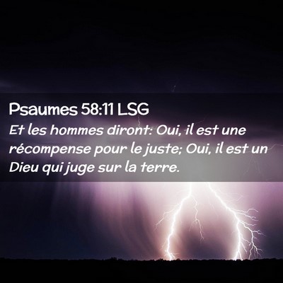 Picture 02 - Psaumes 58:11 LSG - Et les hommes diront: Oui, il est une récompense - Bible Verse Picture