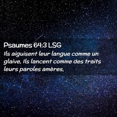 Picture 02 - Psaumes 64:3 LSG - Ils aiguisent leur langue comme un glaive, Ils - Bible Verse Picture