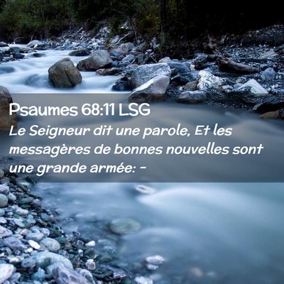 Picture 02 - Psaumes 68:11 LSG - Le Seigneur dit une parole, Et les messagères de - Bible Verse Picture