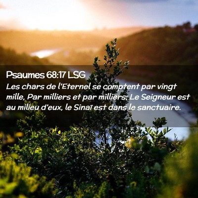 Picture 02 - Psaumes 68:17 LSG - Les chars de l'Eternel se comptent par vingt - Bible Verse Picture