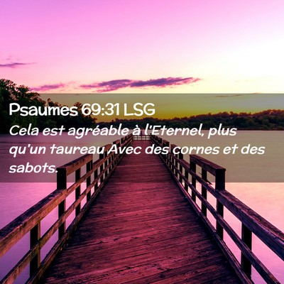 Picture 02 - Psaumes 69:31 LSG - Cela est agréable à l'Eternel, plus qu'un - Bible Verse Picture