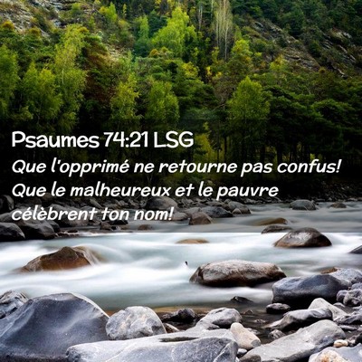 Picture 02 - Psaumes 74:21 LSG - Que l'opprimé ne retourne pas confus! Que le - Bible Verse Picture