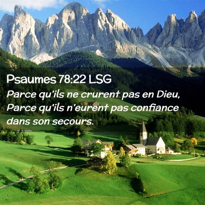 Picture 02 - Psaumes 78:22 LSG - Parce qu'ils ne crurent pas en Dieu, Parce qu'ils - Bible Verse Picture