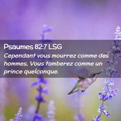 Picture 02 - Psaumes 82:7 LSG - Cependant vous mourrez comme des hommes, Vous - Bible Verse Picture
