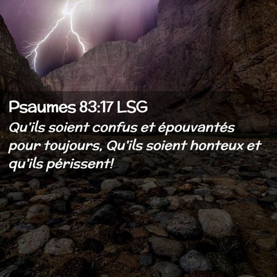 Picture 02 - Psaumes 83:17 LSG - Qu'ils soient confus et épouvantés pour - Bible Verse Picture