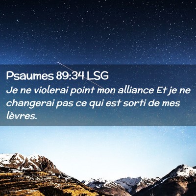 Picture 02 - Psaumes 89:34 LSG - Je ne violerai point mon alliance Et je ne - Bible Verse Picture