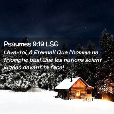 Picture 02 - Psaumes 9:19 LSG - Lève-toi, ô Eternel! Que l'homme ne triomphe - Bible Verse Picture