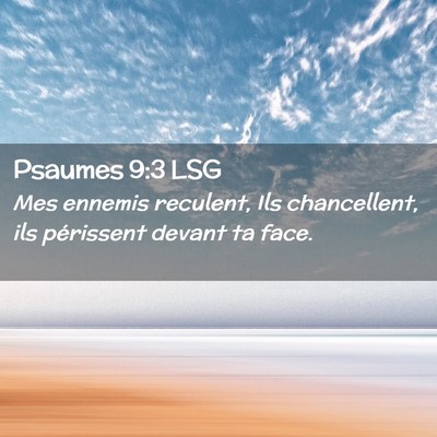 Picture 02 - Psaumes 9:3 LSG - Mes ennemis reculent, Ils chancellent, ils - Bible Verse Picture