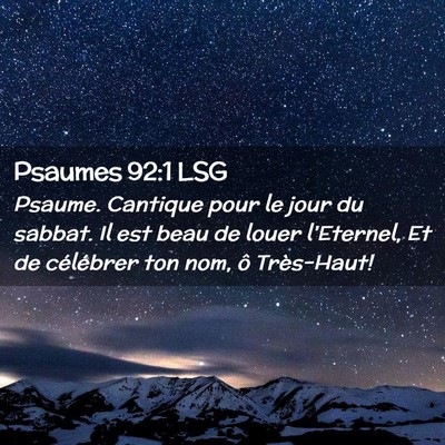 Picture 02 - Psaumes 92:1 LSG - Psaume. Cantique pour le jour du sabbat. Il est - Bible Verse Picture