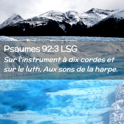 Picture 02 - Psaumes 92:3 LSG - Sur l'instrument à dix cordes et sur le luth, - Bible Verse Picture