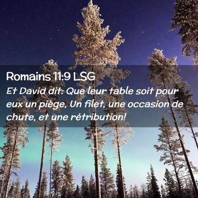 Picture 02 - Romains 11:9 LSG - Et David dit: Que leur table soit pour eux un - Bible Verse Picture
