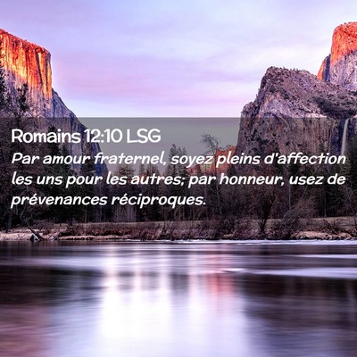 Picture 02 - Romains 12:10 LSG - Par amour fraternel, soyez pleins d'affection les - Bible Verse Picture