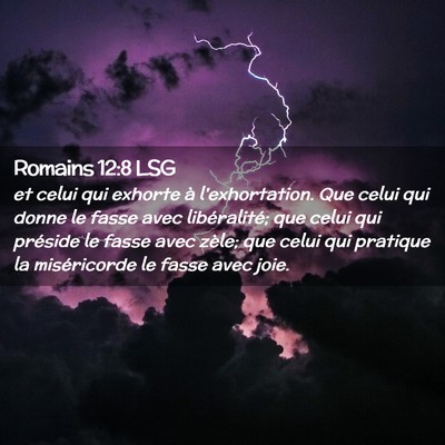 Picture 02 - Romains 12:8 LSG - et celui qui exhorte à l'exhortation. Que celui - Bible Verse Picture
