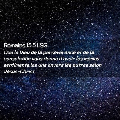Picture 02 - Romains 15:5 LSG - Que le Dieu de la persévérance et de la - Bible Verse Picture