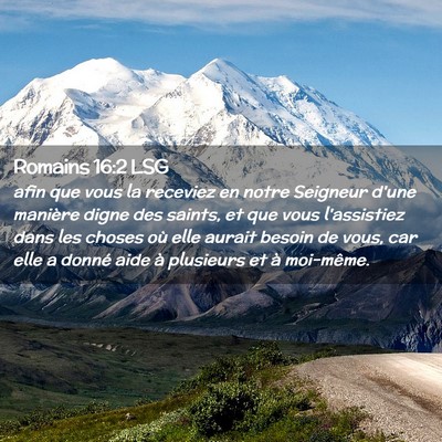 Picture 02 - Romains 16:2 LSG - afin que vous la receviez en notre Seigneur d'une - Bible Verse Picture