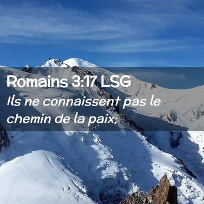 Picture 02 - Romains 3:17 LSG - Ils ne connaissent pas le chemin de la - Bible Verse Picture