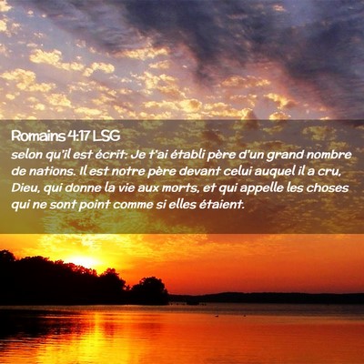 Picture 02 - Romains 4:17 LSG - selon qu'il est écrit: Je t'ai établi père - Bible Verse Picture