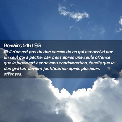 Picture 02 - Romains 5:16 LSG - Et il n'en est pas du don comme de ce qui est - Bible Verse Picture