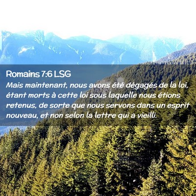 Picture 02 - Romains 7:6 LSG - Mais maintenant, nous avons été dégagés de la - Bible Verse Picture