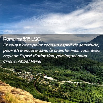 Picture 02 - Romains 8:15 LSG - Et vous n'avez point reçu un esprit de - Bible Verse Picture