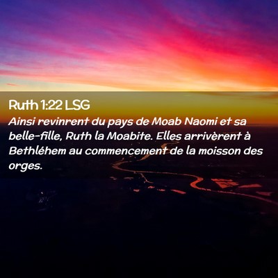 Picture 02 - Ruth 1:22 LSG - Ainsi revinrent du pays de Moab Naomi et sa - Bible Verse Picture
