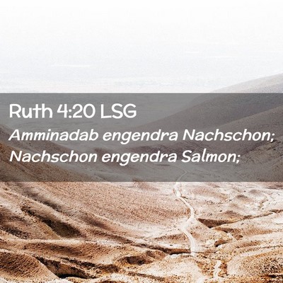 Picture 02 - Ruth 4:20 LSG - Amminadab engendra Nachschon; Nachschon engendra - Bible Verse Picture