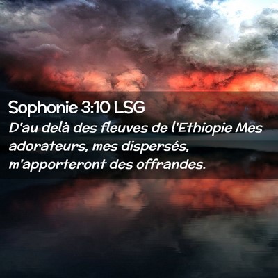 Picture 02 - Sophonie 3:10 LSG - D'au delà des fleuves de l'Ethiopie Mes - Bible Verse Picture