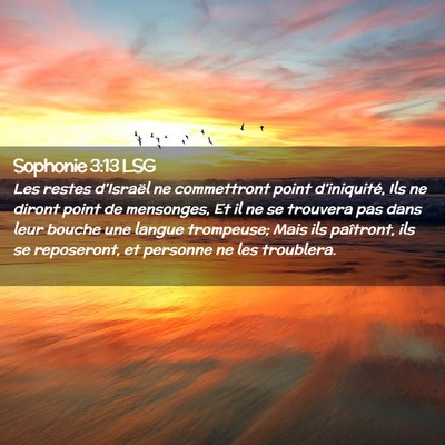 Picture 02 - Sophonie 3:13 LSG - Les restes d'Israël ne commettront point - Bible Verse Picture