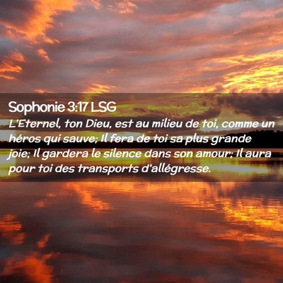 Picture 02 - Sophonie 3:17 LSG - L'Eternel, ton Dieu, est au milieu de toi, comme - Bible Verse Picture