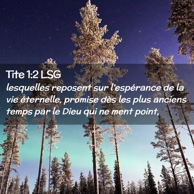 Picture 02 - Tite 1:2 LSG - lesquelles reposent sur l'espérance de la vie - Bible Verse Picture