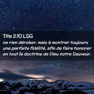 Picture 02 - Tite 2:10 LSG - ne rien dérober, mais à montrer toujours une - Bible Verse Picture
