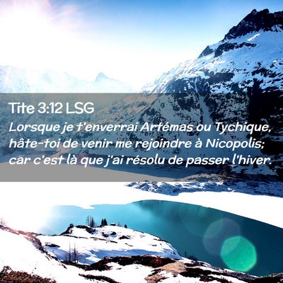 Picture 02 - Tite 3:12 LSG - Lorsque je t'enverrai Artémas ou Tychique, - Bible Verse Picture
