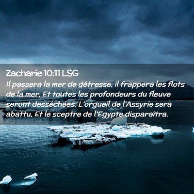 Picture 02 - Zacharie 10:11 LSG - Il passera la mer de détresse, il frappera les - Bible Verse Picture