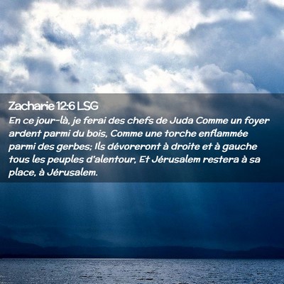 Picture 02 - Zacharie 12:6 LSG - En ce jour-là, je ferai des chefs de Juda Comme - Bible Verse Picture