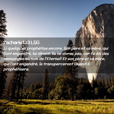 Picture 02 - Zacharie 13:3 LSG - Si quelqu'un prophétise encore, Son père et sa - Bible Verse Picture