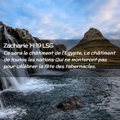 Picture 02 - Zacharie 14:19 LSG - Ce sera le châtiment de l'Egypte, Le châtiment - Bible Verse Picture
