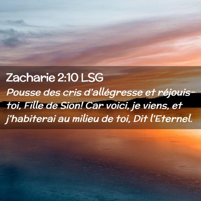 Picture 02 - Zacharie 2:10 LSG - Pousse des cris d'allégresse et réjouis-toi, - Bible Verse Picture