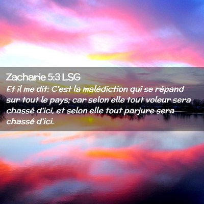 Picture 02 - Zacharie 5:3 LSG - Et il me dit: C'est la malédiction qui se - Bible Verse Picture