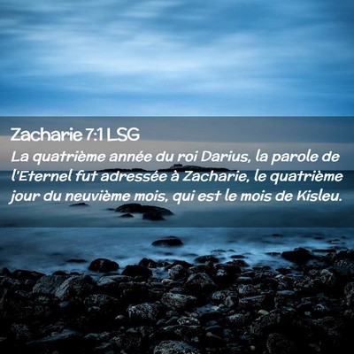 Picture 02 - Zacharie 7:1 LSG - La quatrième année du roi Darius, la parole de - Bible Verse Picture