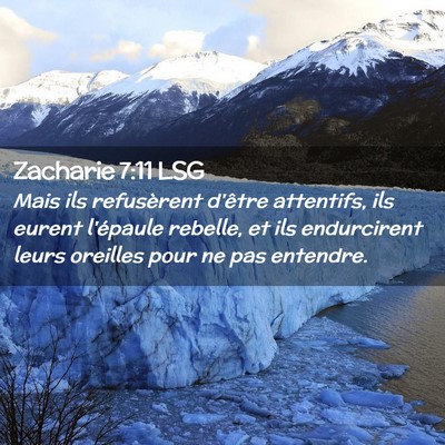 Picture 02 - Zacharie 7:11 LSG - Mais ils refusèrent d'être attentifs, ils - Bible Verse Picture
