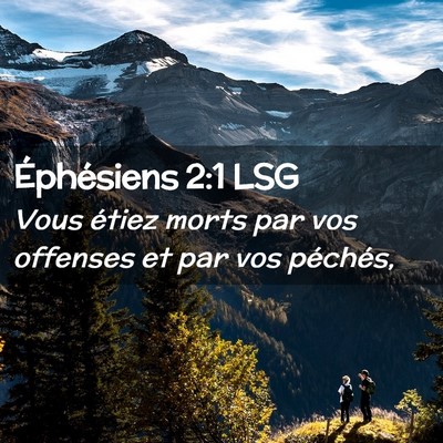 Picture 02 - Éphésiens 2:1 LSG - Vous étiez morts par vos offenses et par vos - Bible Verse Picture