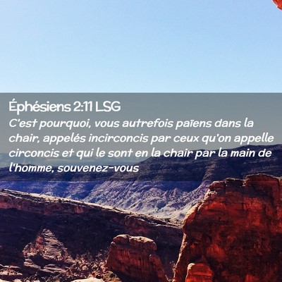 Picture 02 - Éphésiens 2:11 LSG - C'est pourquoi, vous autrefois païens dans la - Bible Verse Picture