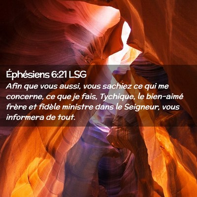 Picture 02 - Éphésiens 6:21 LSG - Afin que vous aussi, vous sachiez ce qui me - Bible Verse Picture